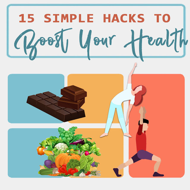 Top 15 Simple Hacks to Boost Your Health