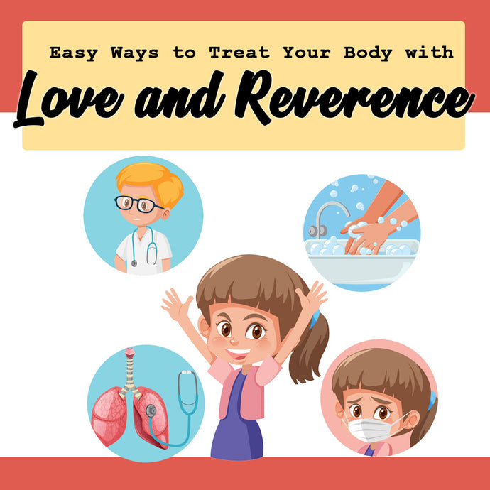 8 Easy Ways to Treat Your Body with Love and Reverence
