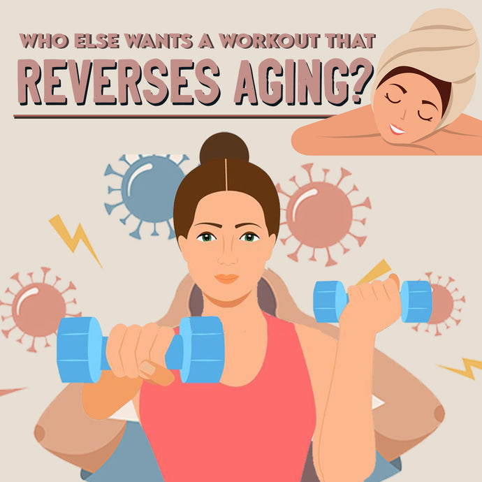 Who Else Wants a Workout That Reverses Aging?